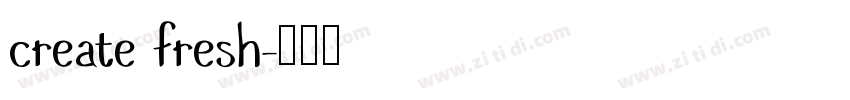 create fresh字体转换
